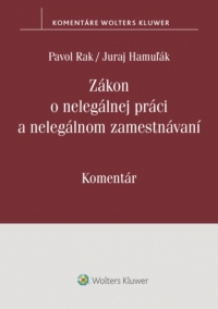 Zákon o nelegálnej práci a nelegálnom zamestnávaní - komentár