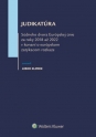 Judikatúra Súdneho dvora EÚ za roky 2018 až 2022 v konaní o európskom zatýkacom rozkaze